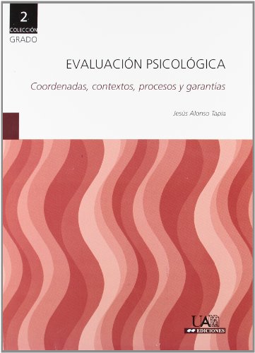 Portada de Evaluacion Psicologica: Coordenadas Contextos Procesos y Garant Ias