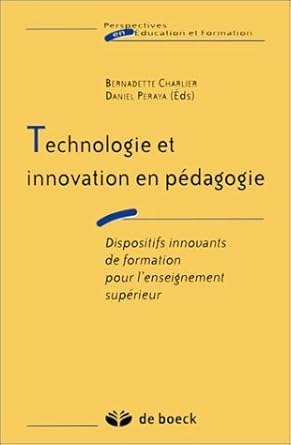 Technologie et innovation en pédagogie : Dispositifs innovants de formation pour l'enseignement supérieur