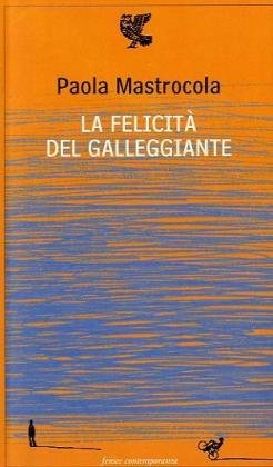 La felicità del galleggiante La felicità del galleggiante
