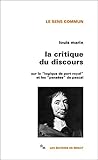 La Critique du discours: Sur la Logique de Port-Royal et les Pensées de Pascal (Le sens c...