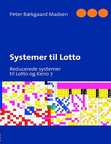 Systemer til Lotto: Reducerede systemer til Lotto og Keno 7 (Danish Edition)
