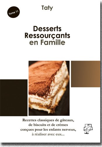 Desserts Ressourçants en Famille pour réduire le sucre au goûter des enfants