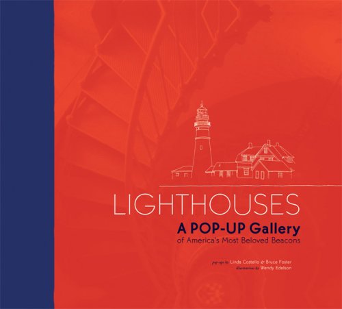 Lighthouses!: A Pop-up Gallery of America's Most Beloved Beacons