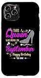 This Queen was Born in Sep Happy Birthday to Me