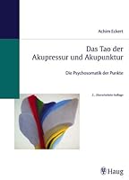 Das Tao der Akupunktur und Akupressur 3830471416 Book Cover