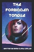 The Forbidden Tongue 1983264261 Book Cover
