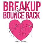 Cover of Breakup and Bounce Back