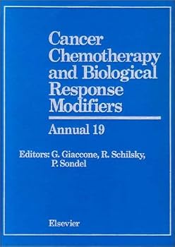 Hardcover Cancer Chemotherapy and Biological Response Modifiers: Annual 19 (Volume 19) Book