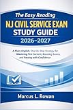 The Easy Reading NJ Civil Service Exam Study Guide 2026 - 2027: A Plain-English, Step-by-Step Strategy for...