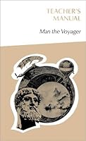 Man the voyager: Teacher's manual 0153335238 Book Cover