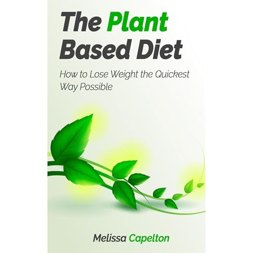 The Plant Based Diet Audiolibro Por Melissa Capelton arte de portada