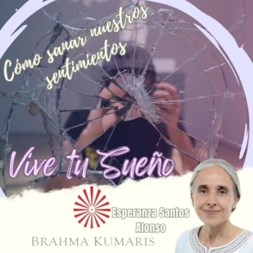 『CÓMO SANAR NUESTROS SENTIMIENTOS, con Esperanza Santos』のカバーアート