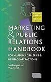Marketing and Public Relations Handbook for Museums, Galleries and Heritage Attractions