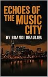  Echoes of The Music City (English Edition)