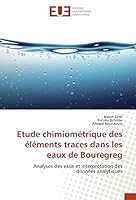 Etude Chimiométrique Des Éléments Traces Dans Les Eaux de Bouregreg 3841671071 Book Cover