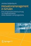  Innovationsmanagement in Schulen: Eine empirische Untersuchung zur Implementation eines Sozialen Lernprogramms