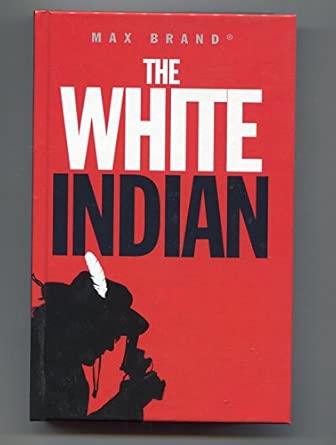 The White Indian book cover