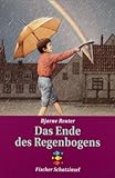 Das Ende des Regenbogens - Bjarne Reuter