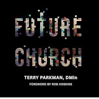 Future Church Audiobook By Terry Parkman cover art