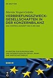 Verbriefungszweckgesellschaften in der Konzernbilanz: Das Control-Konzept des § 290 HGB (Schriften zum Europäischen und Internationalen Privat-, Bank- und Wirtschaftsrecht, 49) (German Edition)