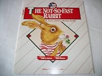 The Not-So-Fast Rabbit: A Tale About Being Slow (Animal Tales) 0883350793 Book Cover