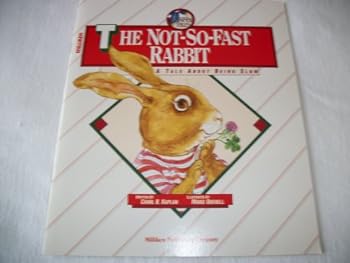 The Not-So-Fast Rabbit: A Tale About Being Slow (Animal Tales)