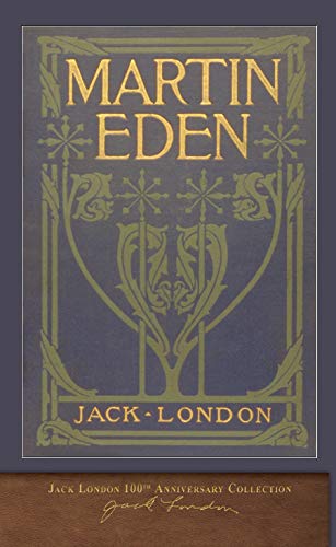 Martin Eden 100th Anniversary Collection Kindle Edition By London Jack Literature Fiction Kindle Ebooks Amazon Com