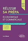  Réussir sa prépa économique et commerciale - ECS et ECE