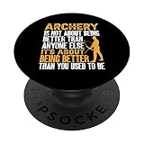 Archery Bow Arrows - Achery is not about being better PopSockets Swappable PopGrip
