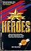 Heroes Book III: Able Team: Secret Justice / Phoenix Force: Terror in Warsaw / 2 Books in 1