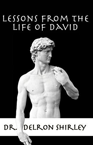 Lessons from the Life of David