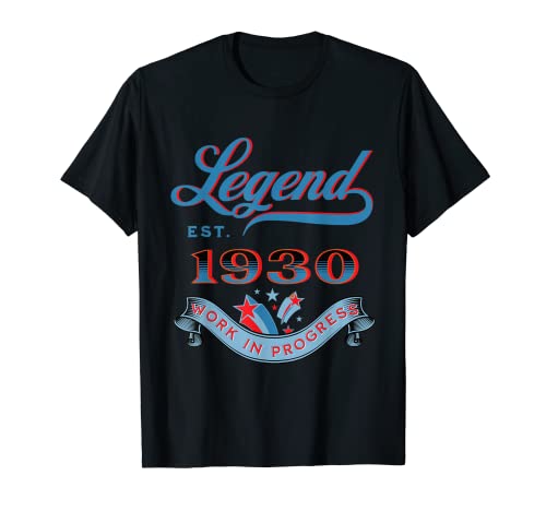 Leyenda Est 1930 Trabajo En Progreso Cumpleaños Camiseta