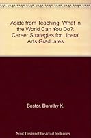 Aside from Teaching, What in the World Can You Do? 0295959037 Book Cover