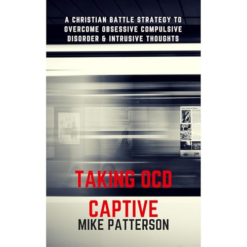 Taking OCD Captive (Written by Mike Patterson) episode artwork