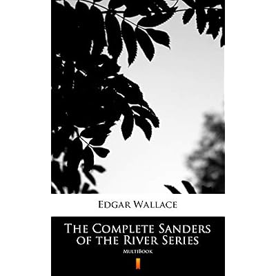 The Complete Sanders of the River Series