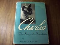 Charles: The Story of a Friendship (Ashford Animal Classics) 1852530502 Book Cover