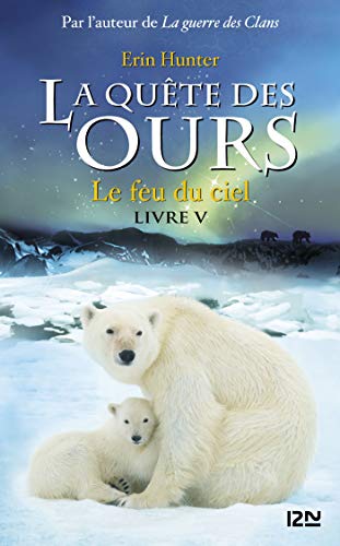 Télécharger La quête des ours tome 5 livre En ligne