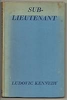Sub-Lieutenant: A Personal Record of the War at Sea B0007IY3UI Book Cover