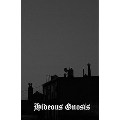 Hideous Gnosis