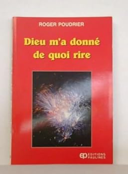 Paperback Dieu m'a donne de quoi rire [French] Book