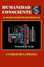Humanidad consciente: El mundo mejor soñado por siglos