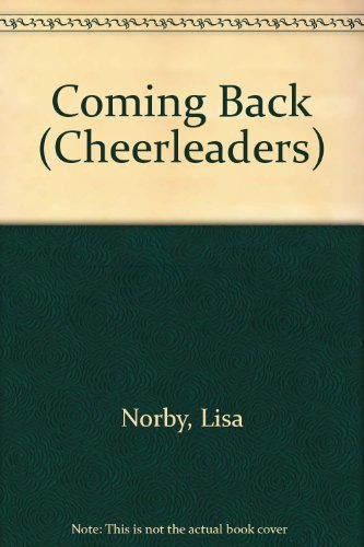 Coming Back (By: Lisa Norby)