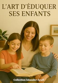 Paperback L'art d'éduquer ses enfants (French Edition) [French] Book