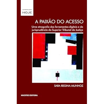 Capa do livro A paixão do acesso: uma etnografia das ferramentas digitais e da jurisprudência do Superior Tribunal de Justiça