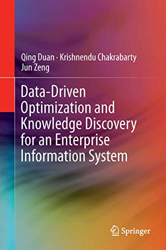 Data-Driven Optimization and Knowledge Discovery for an Enterprise Information System view 2