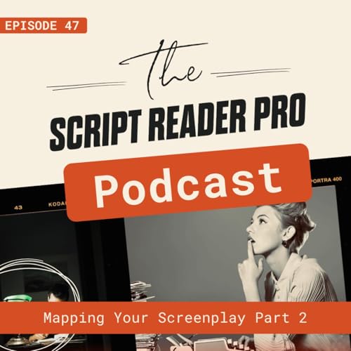 Mapping Your Screenplay Part 2
