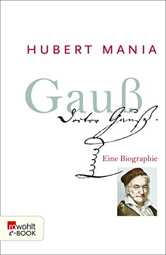 Gauß: Eine Biographie (Rowohlt Monographie)
