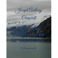 From the Wilderness to the River