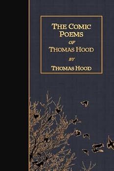 The Comic Poems Of Thomas Hood