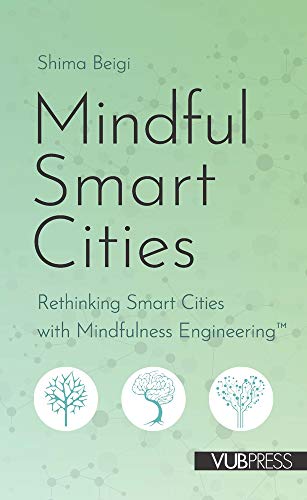 Mindful Smart Cities: Rethinking Smart Cities with Mindfulness Engineering